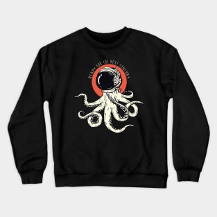 OCTOPUS READY FOR THE NEXT CENTURY CORONAVIRUS COVID-19  T-SHIRT DESIGN Crewneck Sweatshirt